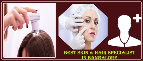 Best Skin & Hair Specialist in Bangalore | Famous Skin
