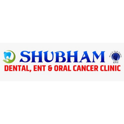 Shubham Dental - ENT & Oral Cancer Clinic