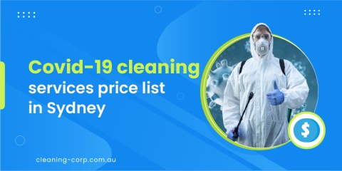 Affordable Covid-19 Cleaning Service Price List In Sydney - Cleaning Corp