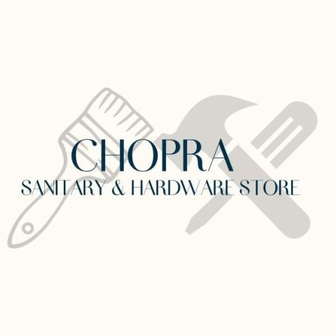 Chopra Sanitary & Hardware Store