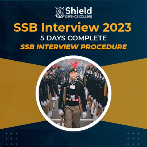 SSB Interview 2023: 5 Days Complete SSB Interview Procedure