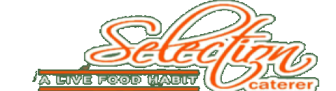 Selection Caterer - Catering Service in Kolkata