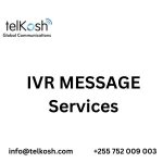 Efficient IVR MESSAGE Services for Enterprises - Telkosh