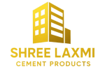 Shree Laxmi Cement Products