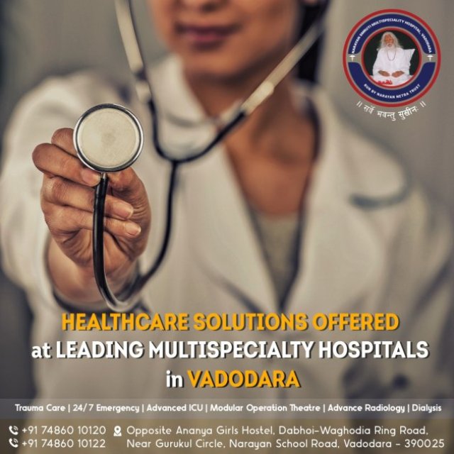 Healthcare Solutions Offered at Leading Multispecialty Hospitals in Vadodara