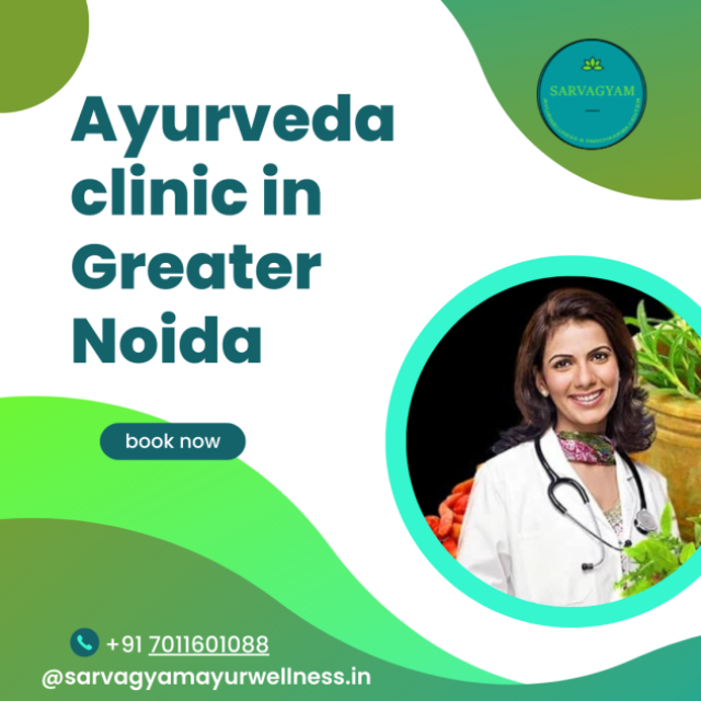 Ayurveda clinic in Greater Noida - Sarvagyam Ayurwellness