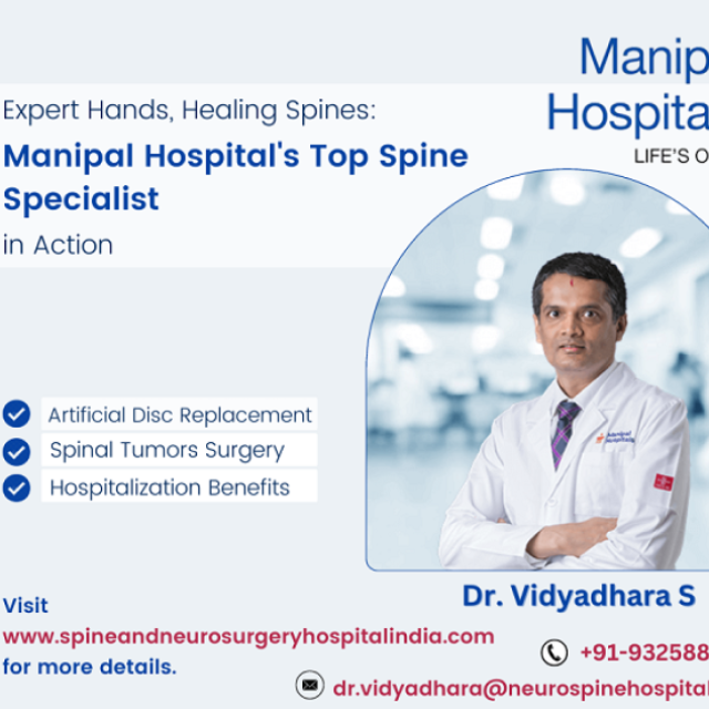 Begin Your Best Spine Care With Top Spine Specialist Manipal Hospital Bangalore