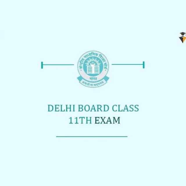 Delhi Board 11th Exam