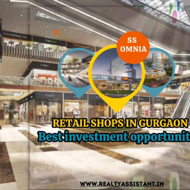 Realty assistant - SS Omnia- Ready to move shops in gurgaon