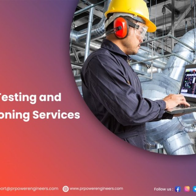 Top Premier Quality Testing & Commissioning Services in India