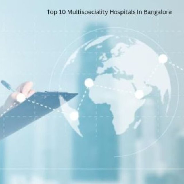 Top 10 Multispecialty Hospitals In Bangalore