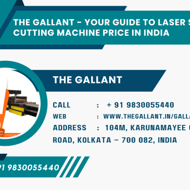 The Gallant - Your Guide to Laser Sheet Cutting Machine Price in India