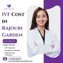 IVF Cost in Rajouri Garden