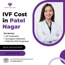 IVF Cost in Patel Nagar