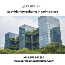 Eco-friendly Building in Coimbatore | Green Building Construction